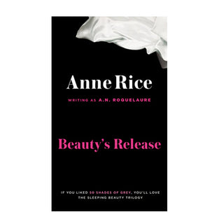Beauty's Release By Anne Rice