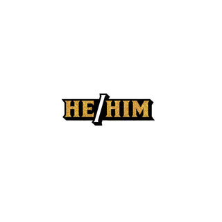 Pronoun He/Him Pin - Horny Stoner