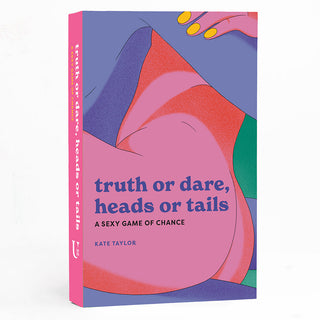 Truth or Dare, Heads or Tails: A Sexy Game of Chance