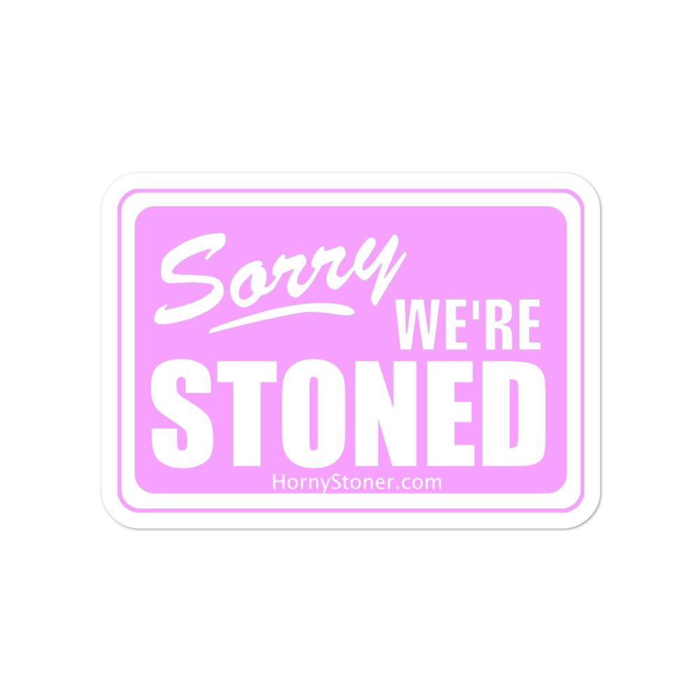 Sorry Sticker - Horny Stoner Horny Stoner Home Decor
